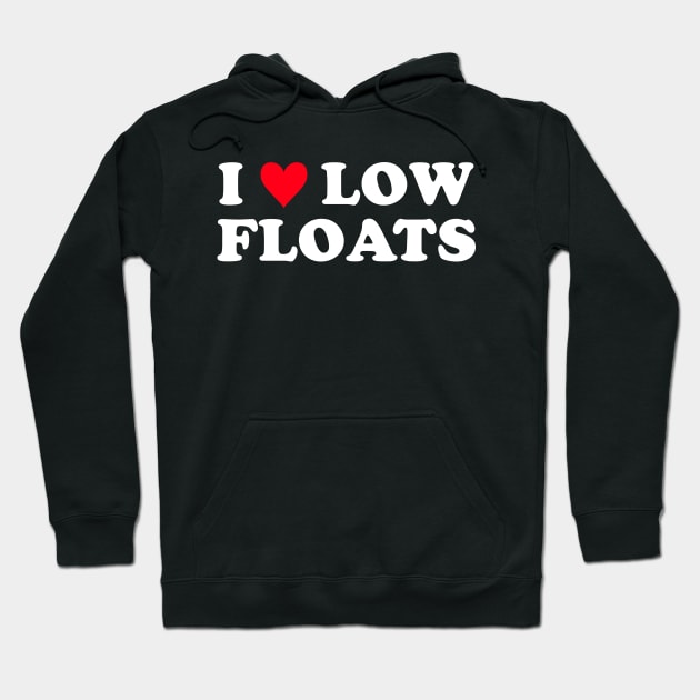 I Heart Low Floats Hoodie by teecloud